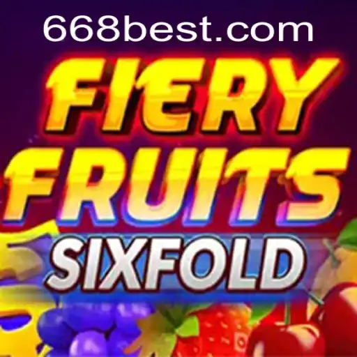 Descubra o Empolgante Jogo FieryFruitsSixFold na Plataforma 668BET.COM